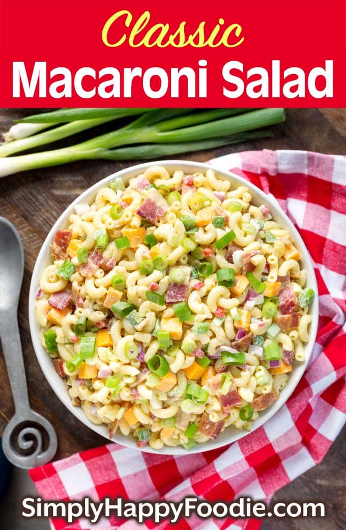 Classic Macaroni Salad - Simply Happy Foodie